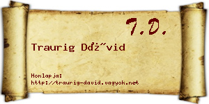 Traurig Dávid névjegykártya